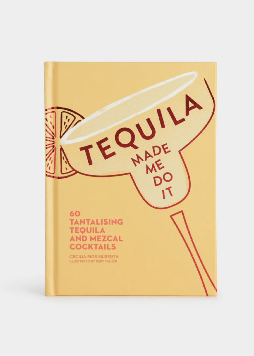 TEQUILA MADE ME DO IT by CECILIA RIOS MURRIETA