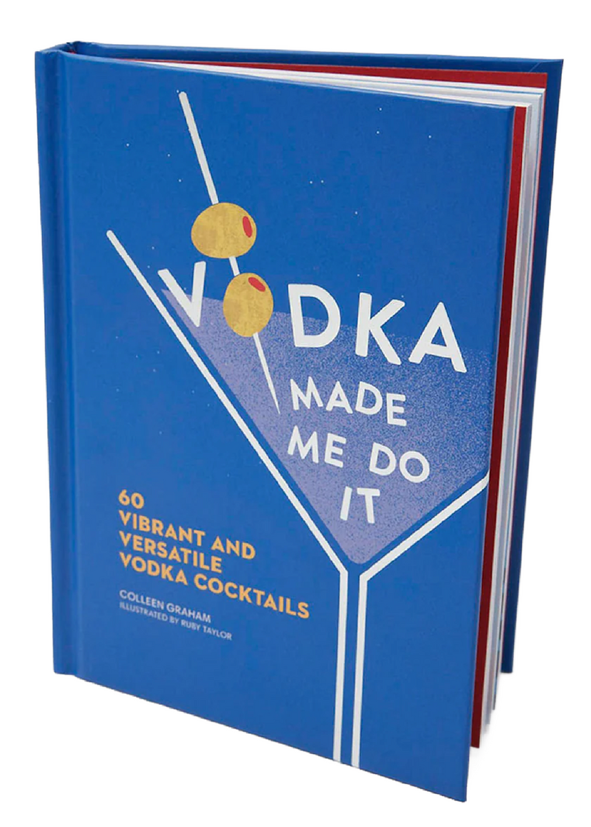 VODKA MADE ME DO IT by COLLEEN GRAHAM